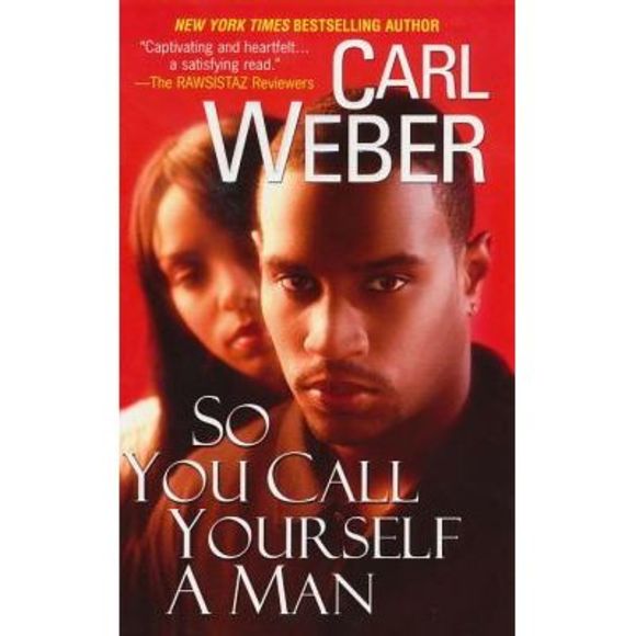 So You Call Yourself A Man -- Carl Weber - Picture 1 of 1
